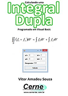 Livro Calculando uma Integral Dupla Programado em Visual Basic