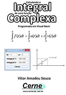 Livro Calculando a Integral de uma função Complexa Programado em Visual Basic