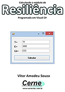 Calculando o módulo de Resiliência Programado em Visual C#