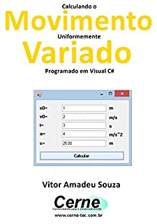 Calculando o Movimento Uniformemente Variado Programado em Visual C#