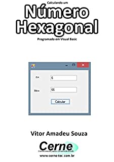 Livro Calculando um Número Hexagonal Programado em Visual Basic