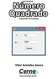 Livro Calculando um Número Quadrado Programado em Visual Basic