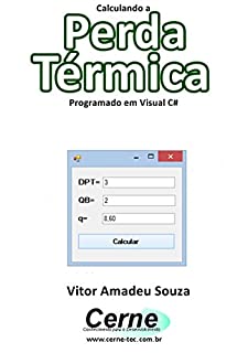 Calculando a Perda Térmica Programado em Visual C#