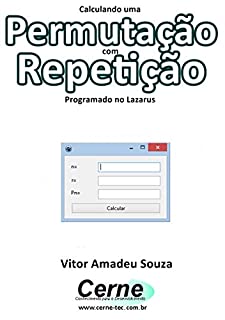 Livro Calculando uma Permutação com Repetição Programado no Lazarus