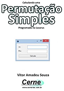 Calculando uma Permutação Simples Programado no Lazarus