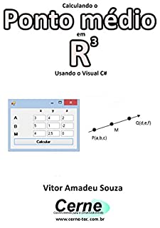 Calculando o  Ponto médio em R3 Usando o Visual C#