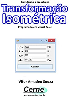 Livro Calculando a pressão na Transformação Isométrica Programado em Visual Basic