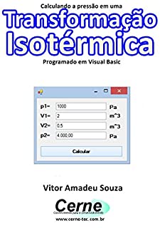 Livro Calculando a pressão em uma  Transformação Isotérmica Programado em Visual Basic