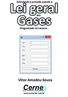 Livro Calculando a pressão usando a Lei geral dos Gases Programado no Lazarus