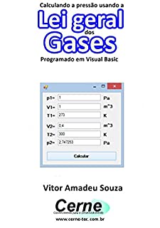 Calculando a pressão usando a Lei geral dos Gases Programado em Visual Basic