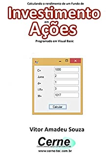 Calculando o rendimento de um Fundo de Investimento em Ações Programado em Visual Basic