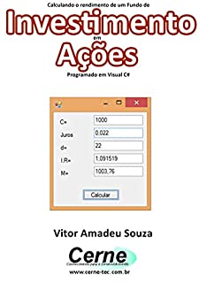 Calculando o rendimento de um Fundo de Investimento em Ações Programado em Visual C#