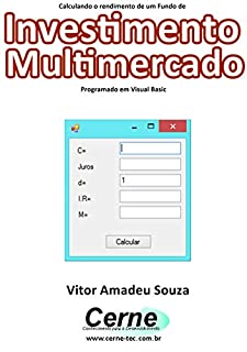 Calculando o rendimento de um Fundo de Investimento Multimercado Programado em Visual Basic