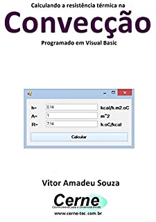 Livro Calculando a resistência térmica na Convecção Programado em Visual Basic
