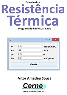 Calculando a  Resistência Térmica Programado em Visual Basic