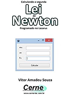 Livro Calculando a segunda Lei  de Newton Programado no Lazarus