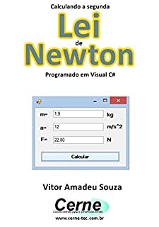Livro Calculando a segunda Lei  de Newton Programado em Visual C#
