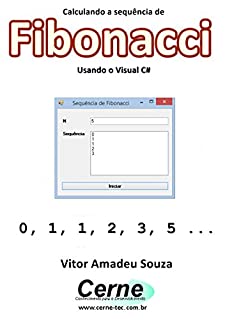 Livro Calculando a sequência de Fibonacci Usando o Visual C#