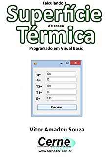 Livro Calculando a Superfície de troca Térmica Programado em Visual Basic