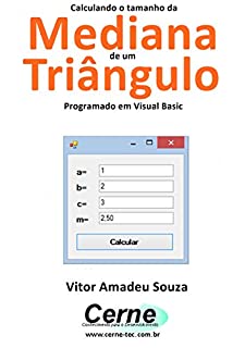 Livro Calculando o tamanho da Mediana de um Triângulo Programado em Visual Basic
