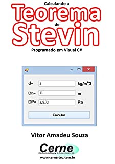 Livro Calculando o Teorema de Stevin Programado em Visual C#