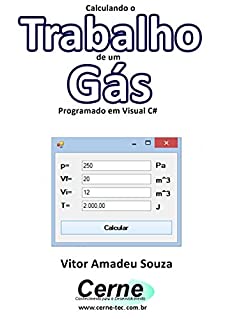 Calculando o Trabalho de um Gás Programado em Visual C#