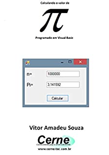 Livro Calculando o valor de Pi  Programado em Visual Basic