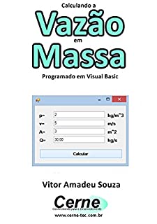 Calculando a  Vazão em Massa Programado em Visual Basic