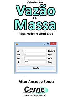 Livro Calculando a  Vazão em Massa Programado em Visual Basic