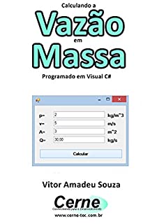 Livro Calculando a  Vazão em Massa Programado em Visual C#