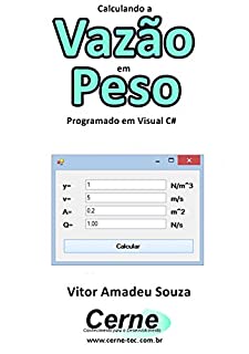 Calculando a  Vazão em Peso Programado em Visual C#