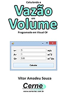 Livro Calculando a  Vazão em Volume Programado em Visual C#