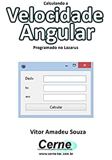 Calculando a Velocidade Angular Programado no Lazarus