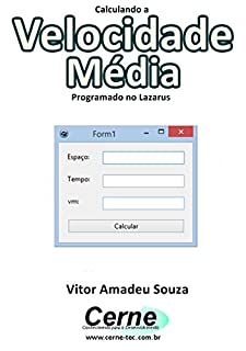 Calculando a Velocidade Média Programado no Lazarus