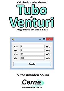 Livro Calculando a velocidade no  Tubo de Venturi Programado em Visual Basic