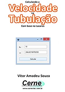 Livro Calculando a  Velocidade na Tubulação Com base no Lazarus