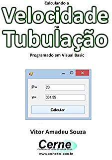 Livro Calculando a  Velocidade na Tubulação Programado em Visual Basic