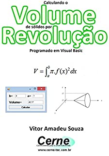 Livro Calculando o Volume de sólidos por Revolução Programado em Visual Basic