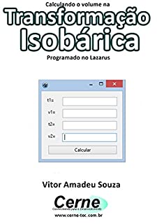 Livro Calculando o volume na  Transformação Isobárica Programado no Lazarus