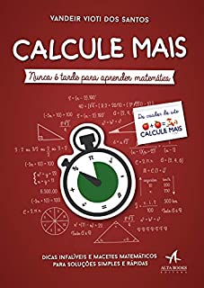 Calcule Mais: Nunca é tarde para aprender matemática