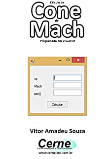 Cálculo de  Cone de Mach Programado em Visual C#