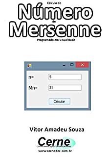 Livro Cálculo do Número de Mersenne Programado em Visual Basic