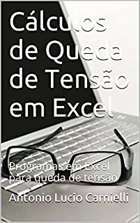 Cálculos de Queda de Tensão em Excel: Programas em Excel para queda de tensão