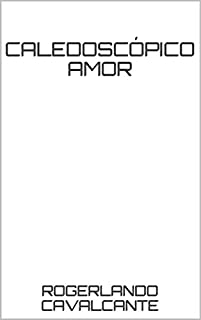 Livro CALEDOSCÓPICO AMOR