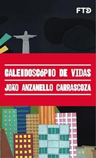 Caleidoscópio de vidas