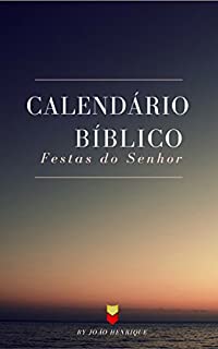 Livro Calendário Bíblico e Festas do Senhor
