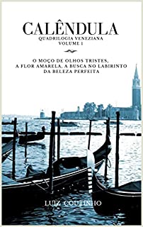 Livro Calêndula (Quadrilogia Veneziana Livro 1)