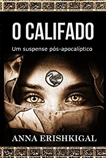 Livro O Califado: um suspense pós-apocalíptico (Portuguese Edition): Português do Brasil