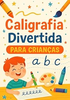 Livro Caligrafia Divertida para Crianças A B C