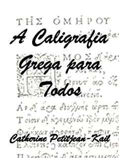 Livro A Caligrafia Grega para todos (Escritas do Mundo Livro 3)